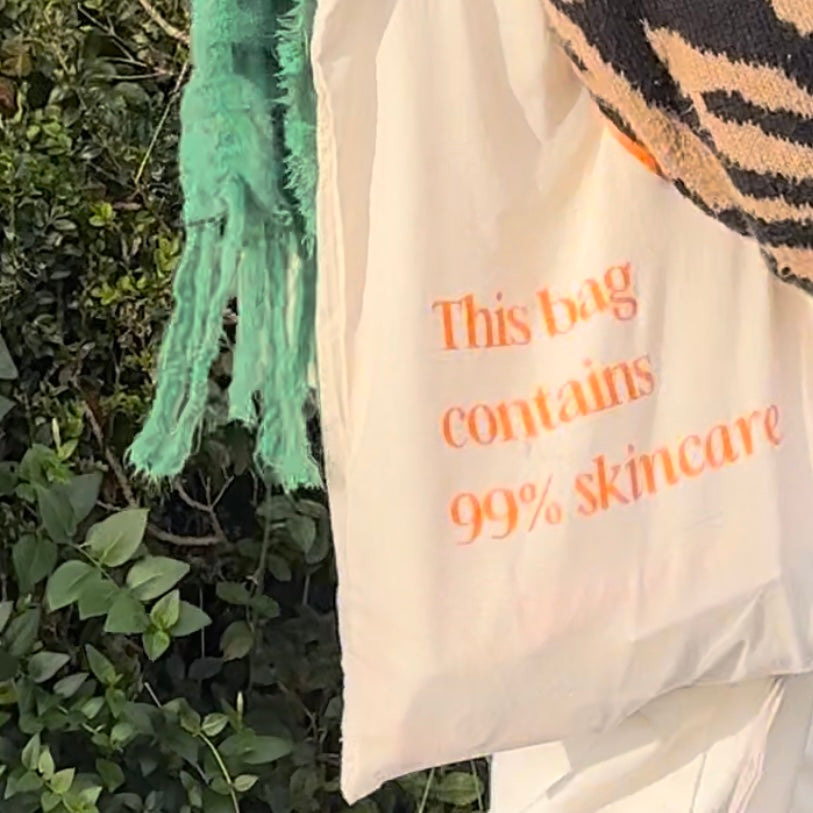 “This bag contains 99% skincare” Organic CottonTote Bag